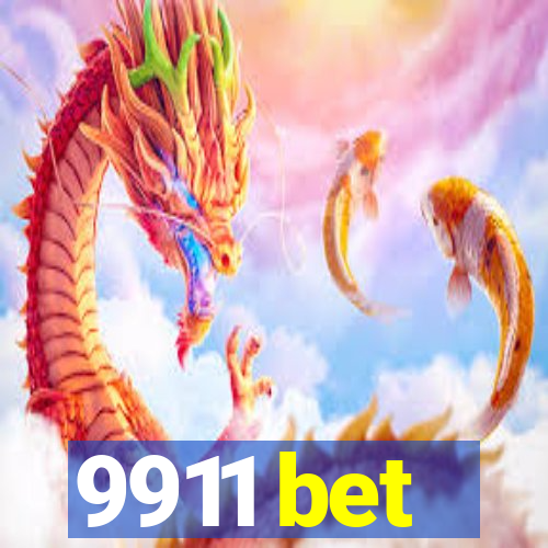 9911 bet